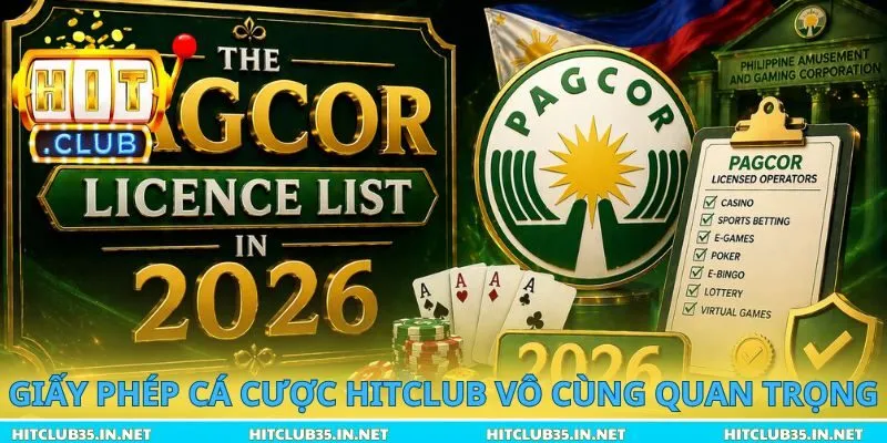 Giấy phép cá cược Hitclub vô cùng quan trọng