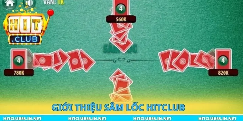 Giới thiệu sâm lốc hitclub