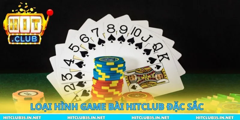 Loại hình game bài Hitclub đặc sắc