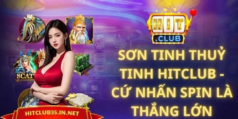 Sơn Tinh Thuỷ Tinh Hitclub