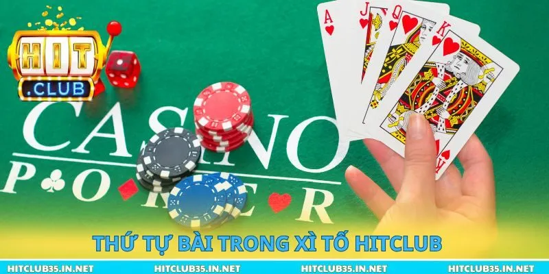 Thứ tự bài trong xì tố Hitclub