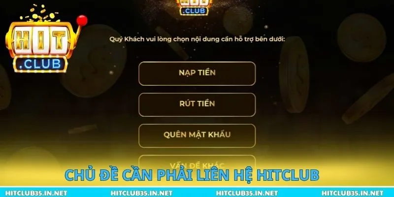 Chủ đề cần phải liên hệ Hitclub