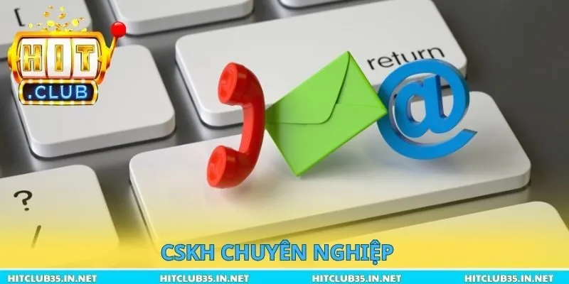 CSKH chuyên nghiệp