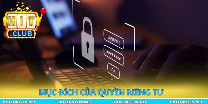 Mục đích của quyền riêng tư
