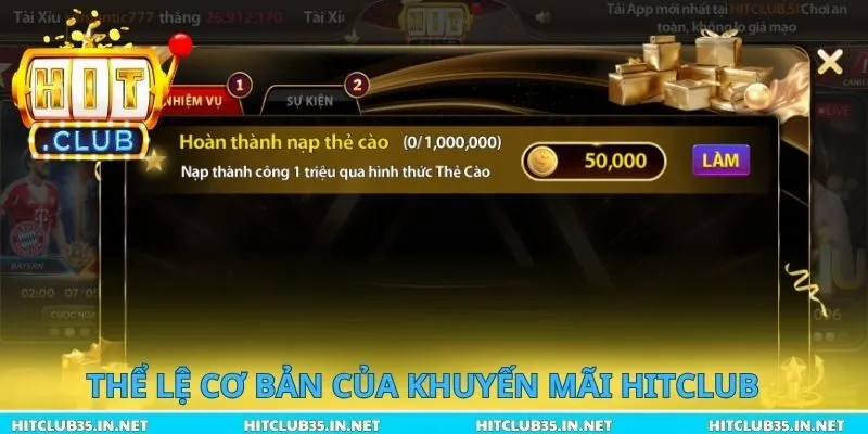 Thể lệ cơ bản của khuyến mãi Hitclub
