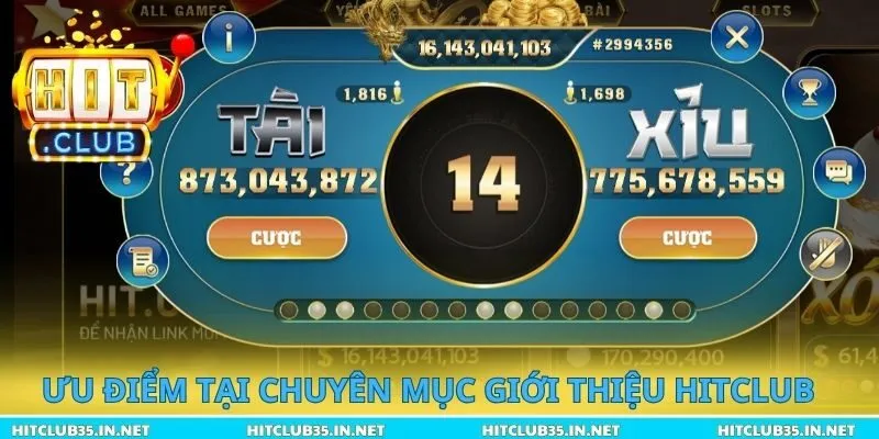 Ưu điểm tại chuyên mục giới thiệu Hitclub